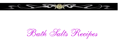   Bath Salts Recipes